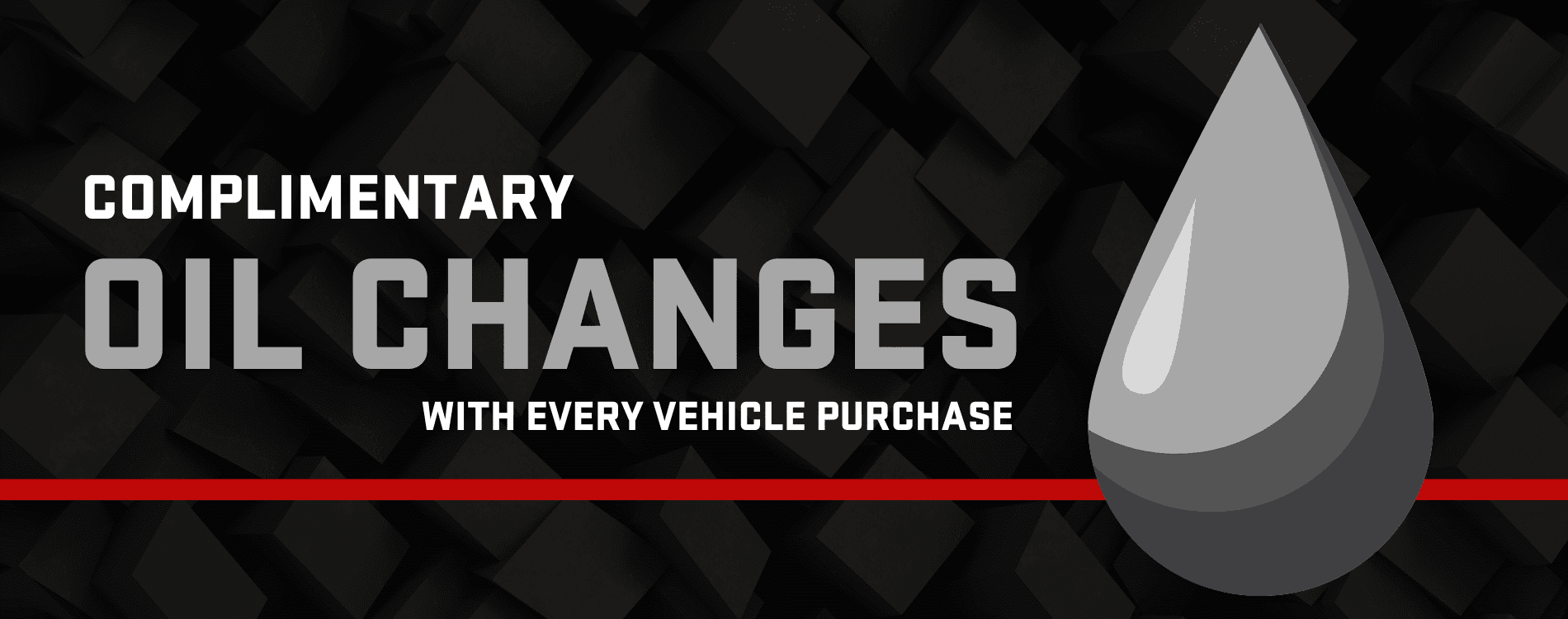 Promotional graphic announcing complimentary oil changes with every vehicle purchase, featuring a stylized oil drop and bold text on a dark geometric background.