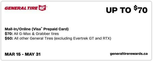 Promotional offer from General Tire displaying up to $70 rebate on G-Max and Grabber tires, and $60 on other General Tires (excluding Evertrek GT and RTX) for purchases made between March 15 and May 31, with details on mail-in and online submission for Visa prepaid card rewards.