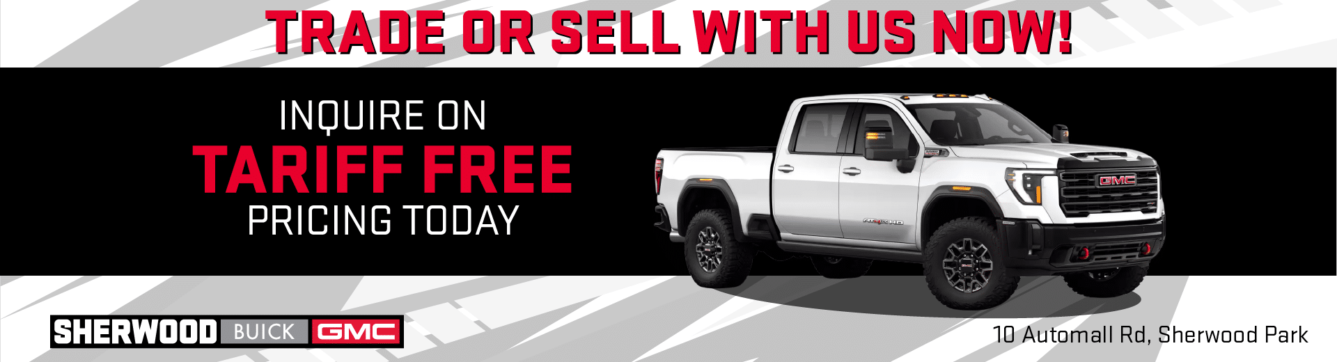 Promotional banner for Sherwood Buick GMC advertising the biggest sale ever, featuring a white GMC truck and highlighting trade or sell options with tariff-free pricing. Contact information and location provided.