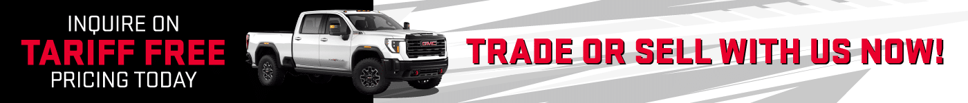 Promotional banner for GMC, featuring a white pickup truck with bold text encouraging customers to inquire about tariff-free pricing and to trade or sell their vehicles.